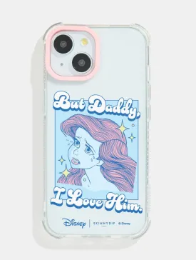 Disney Ariel But Daddy I Love Him Shock iPhone Case