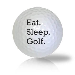 Eat Sleep Play Golf Golf Balls